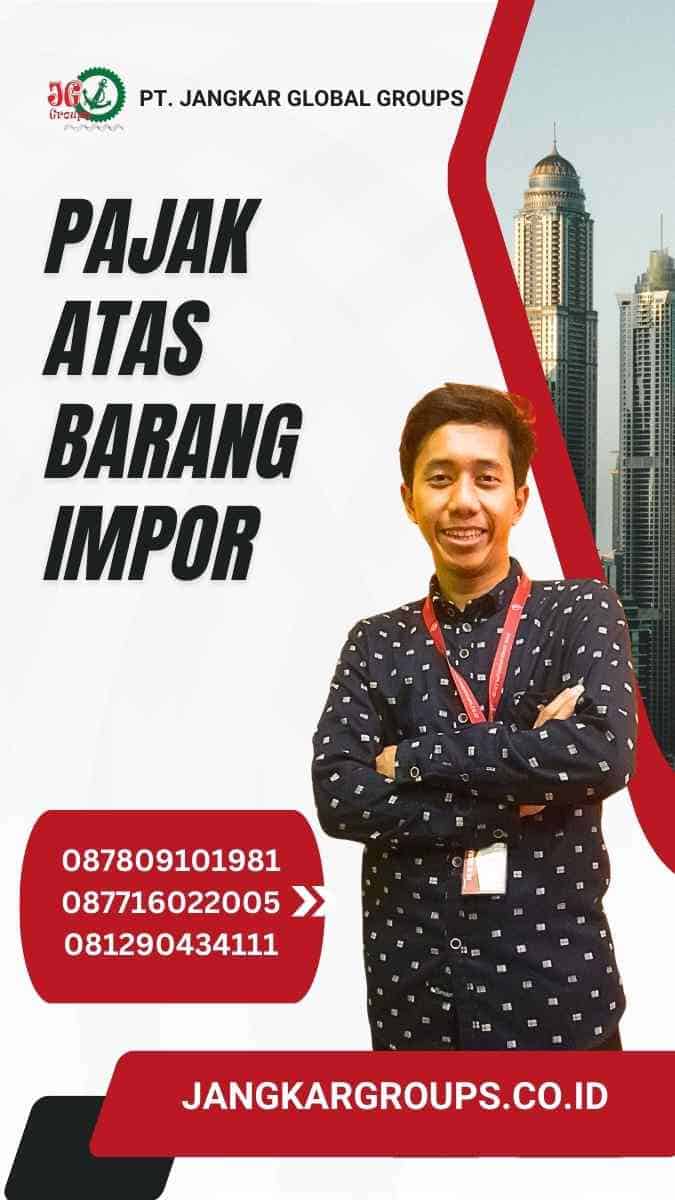 Pajak Atas Barang Impor