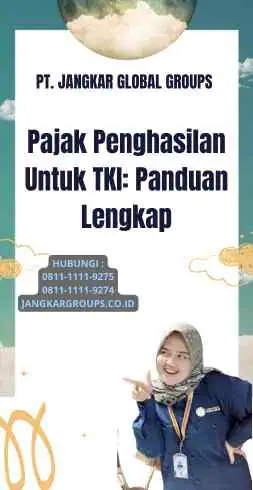 Pajak Penghasilan Untuk TKI: Panduan Lengkap