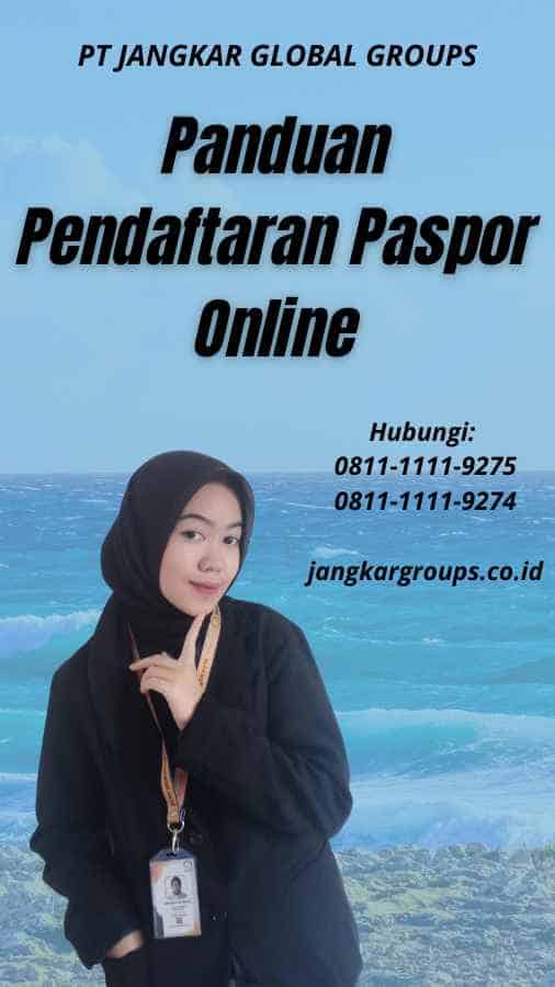 Panduan Pendaftaran Paspor Online