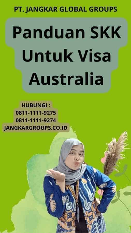 Panduan SKK Untuk Visa Australia