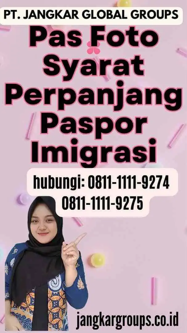 Pas Foto Syarat Perpanjang Paspor Imigrasi