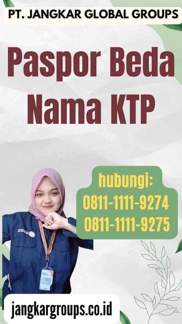 Paspor Beda Nama KTP