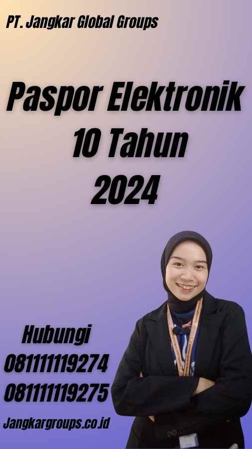 Paspor Elektronik 10 Tahun 2024