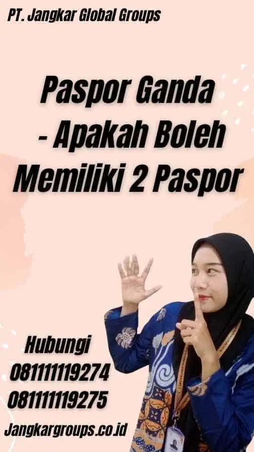 Paspor Ganda - Apakah Boleh Memiliki 2 Paspor