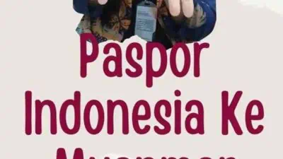 Paspor Indonesia Ke Myanmar