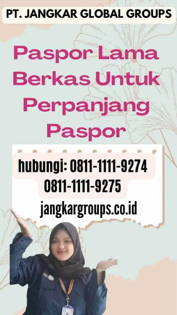 Paspor Lama Berkas Untuk Perpanjang Paspor