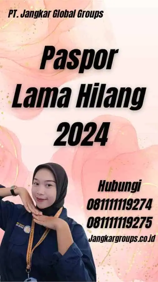 Paspor Lama Hilang 2024