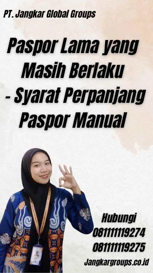 Paspor Lama yang Masih Berlaku - Syarat Perpanjang Paspor Manual