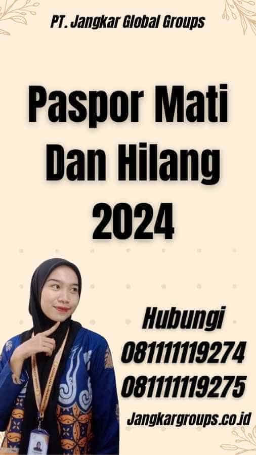 Paspor Mati Dan Hilang 2024