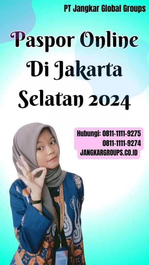 Paspor Online Di Jakarta Selatan 2024