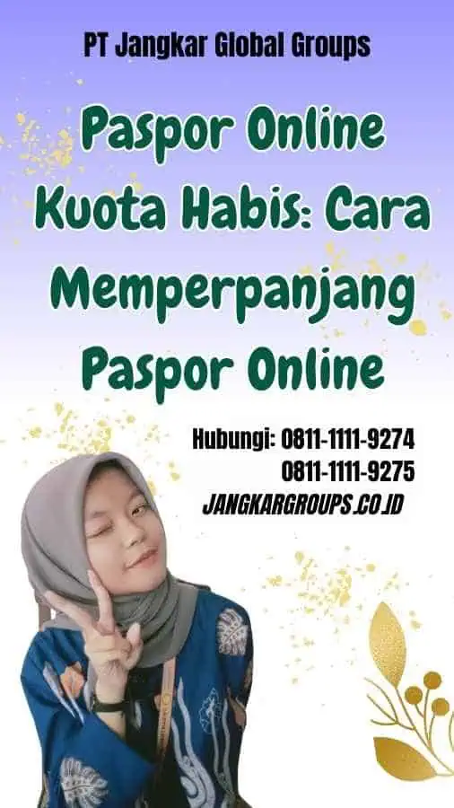 Paspor Online Kuota Habis Cara Memperpanjang Paspor Online