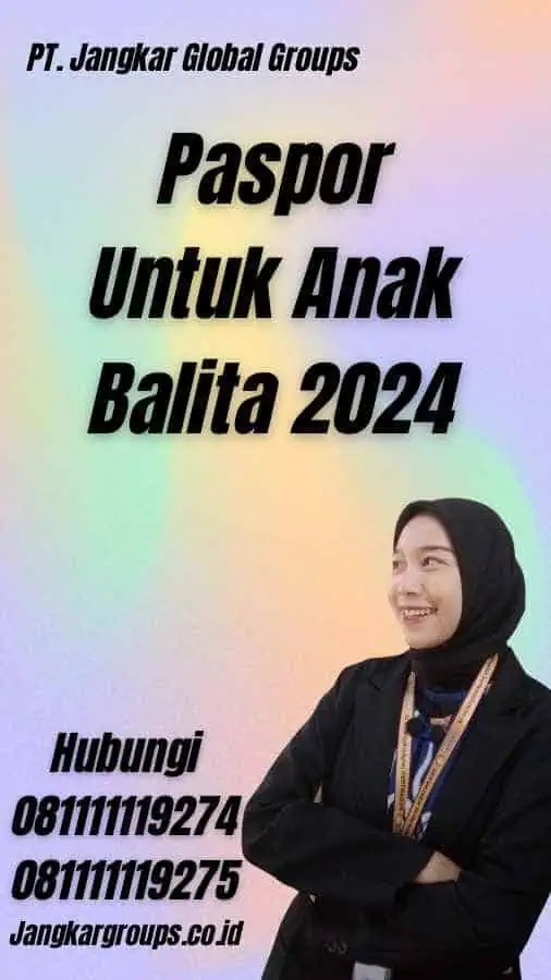 Paspor Untuk Anak Balita 2024