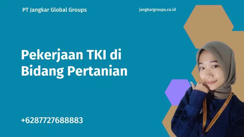 Pekerjaan TKI di Bidang Pertanian