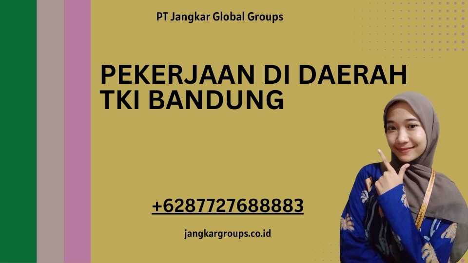 Pekerjaan di Daerah TKI Bandung