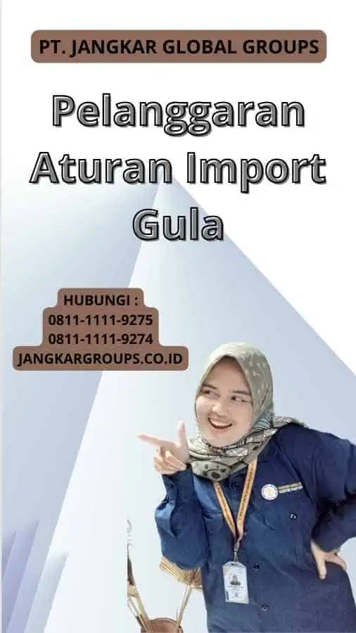 Pelanggaran Aturan Import Gula