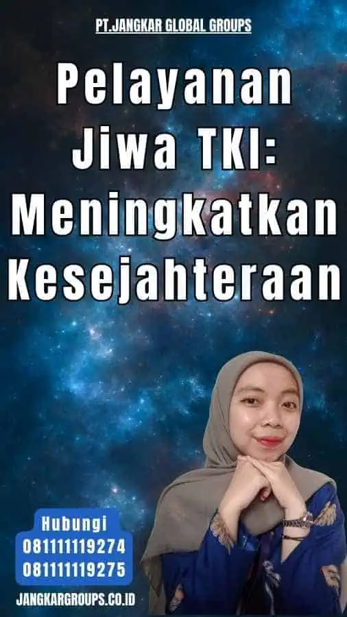 Pelayanan Jiwa TKI Meningkatkan Kesejahteraan