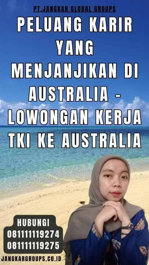 Peluang Karir yang Menjanjikan di Australia - Lowongan Kerja TKI Ke Australia