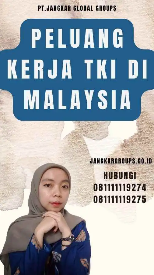 Peluang Kerja TKI di Malaysia