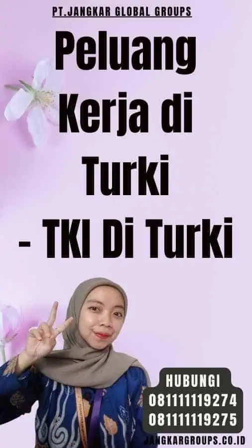 Peluang Kerja di Turki - TKI Di Turki