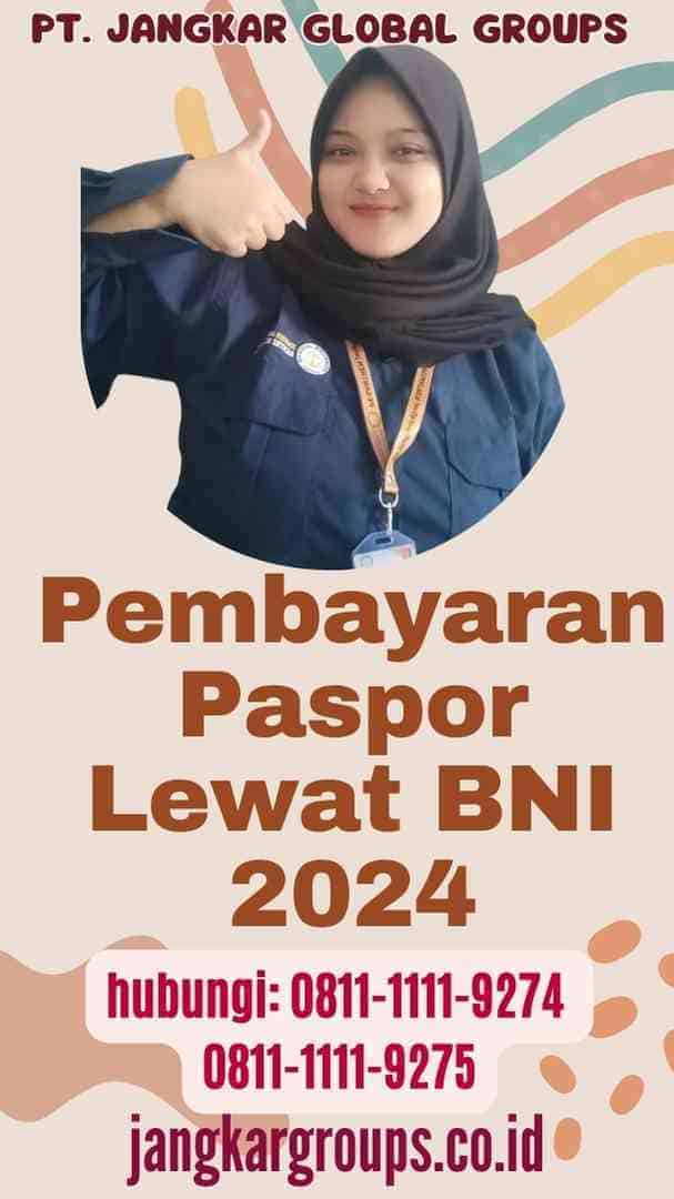 Pembayaran Paspor Lewat BNI 2024