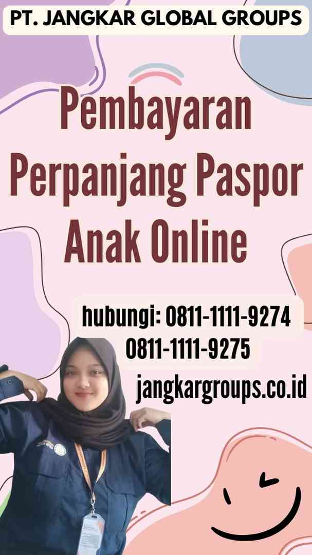 Pembayaran Perpanjang Paspor Anak Online