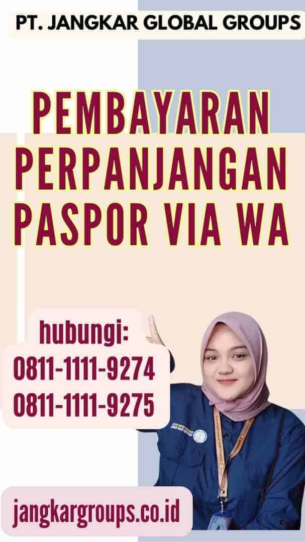 Pembayaran Perpanjangan Paspor Via Wa