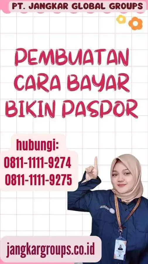 Pembuatan Cara Bayar Bikin Paspor