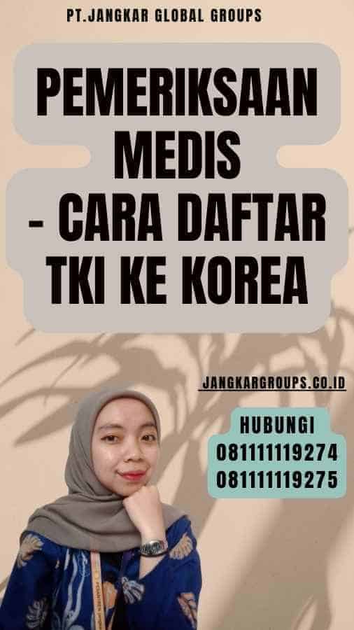 Pemeriksaan Medis - Cara Daftar TKI Ke Korea