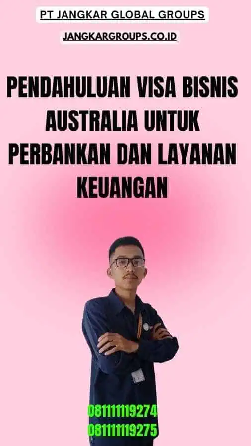 Pendahuluan Visa Bisnis Australia Untuk Perbankan Dan Layanan Keuangan