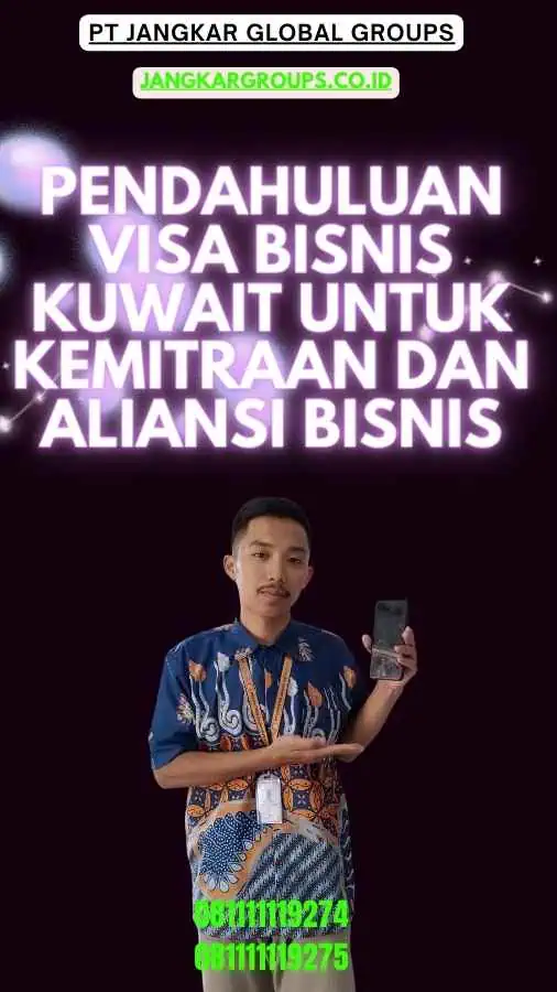 Pendahuluan Visa Bisnis Kuwait Untuk Kemitraan Dan Aliansi Bisnis