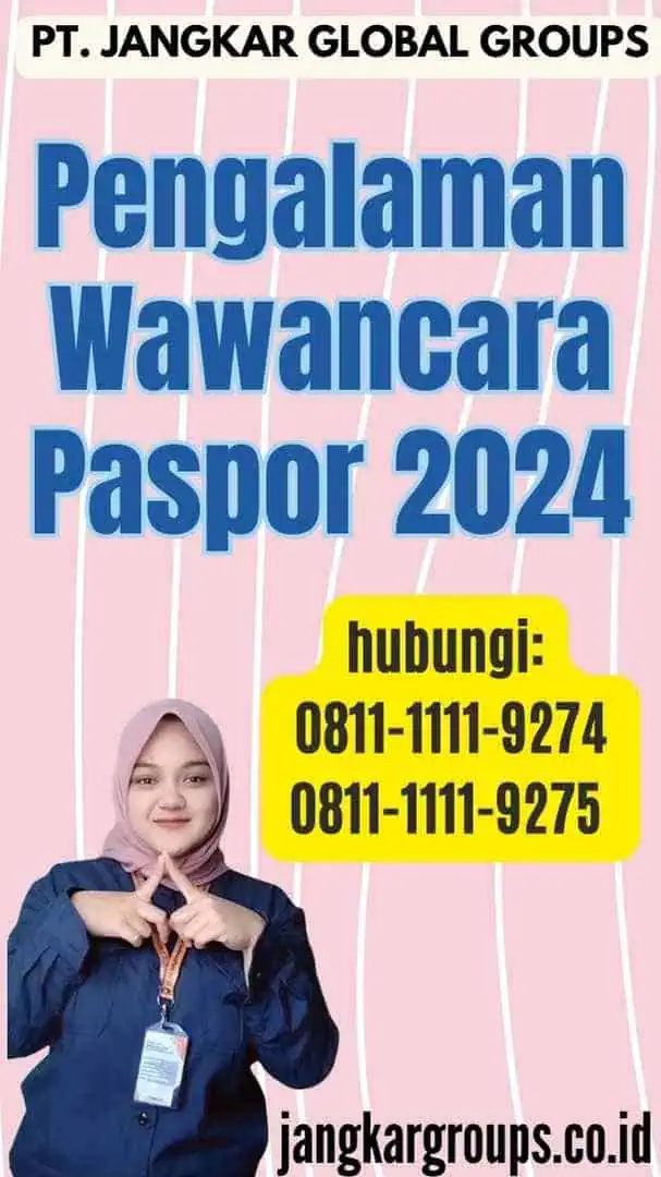 Pengalaman Wawancara Paspor 2024