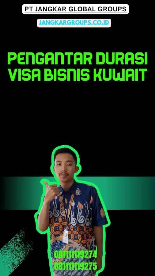 Pengantar Durasi Visa Bisnis Kuwait