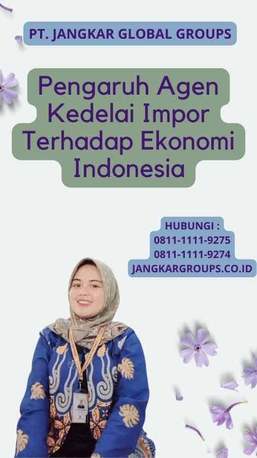 Pengaruh Agen Kedelai Impor Terhadap Ekonomi Indonesia