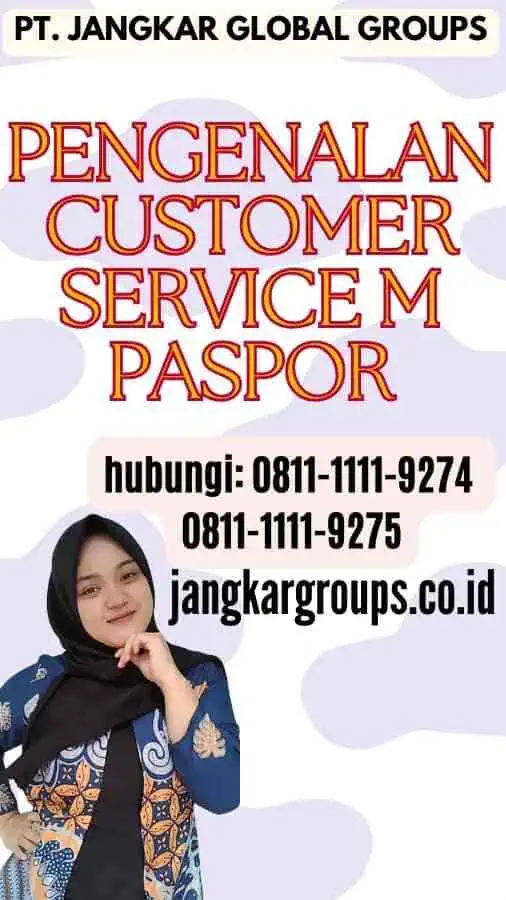 Pengenalan Customer Service M Paspor