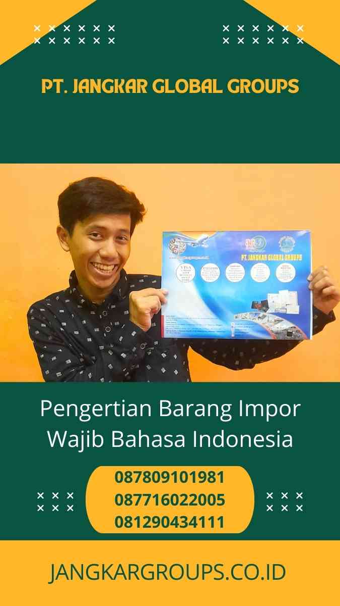 Barang Impor Wajib Bahasa Indonesia