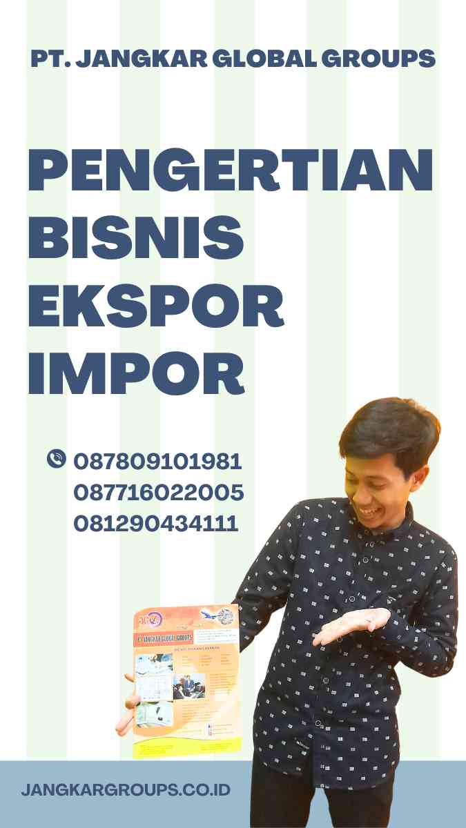 Seluk Beluk Bisnis Ekspor Impor