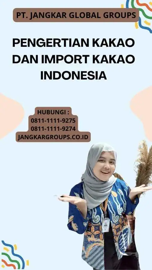 Pengertian Kakao Dan Import Kakao Indonesia