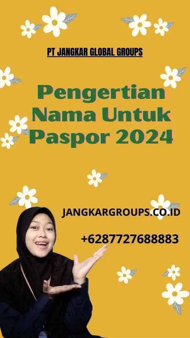 Pengertian Nama Untuk Paspor 2024