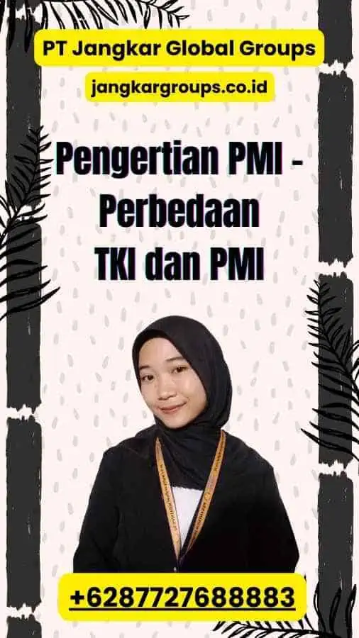 Pengertian PMI - Perbedaan TKI dan PMI