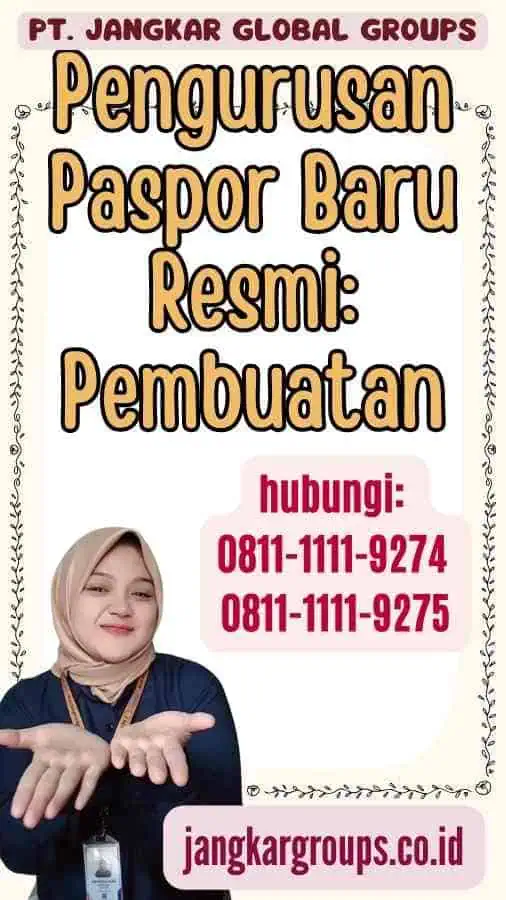 Pengurusan Paspor Baru Resmi Pembuatan