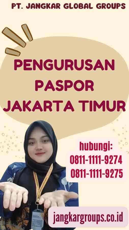 Pengurusan Paspor Jakarta Timur