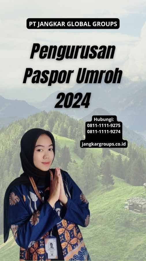 Pengurusan Paspor Umroh 2024