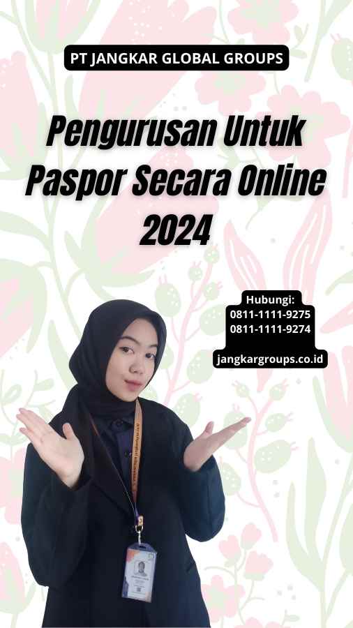 Pengurusan Untuk Paspor Secara Online 2024