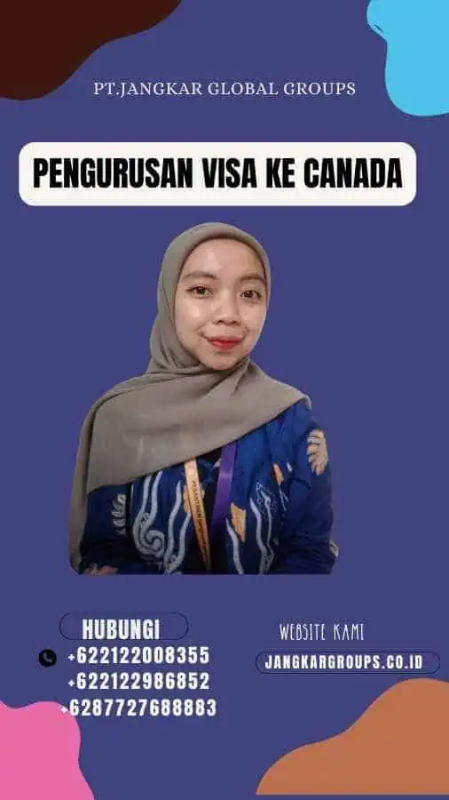 Pengurusan Visa Ke Canada