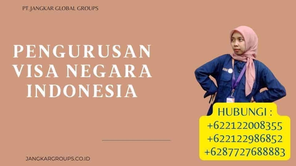 Pengurusan Visa Negara Indonesia