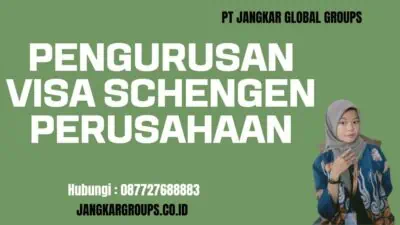 Pengurusan Visa Schengen Perusahaan