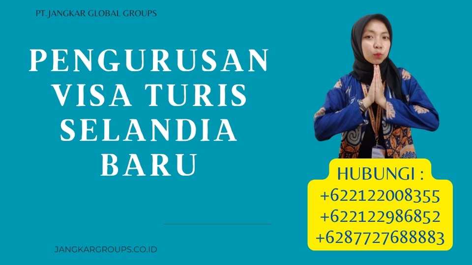 Pengurusan Visa Turis Selandia Baru