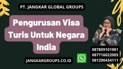 Pengurusan Visa Turis Untuk Negara India