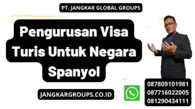 Pengurusan Visa Turis Untuk Negara Spanyol