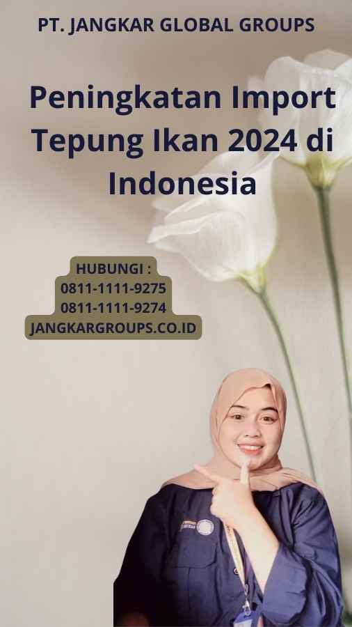 Peningkatan Import Tepung Ikan 2024 di Indonesia